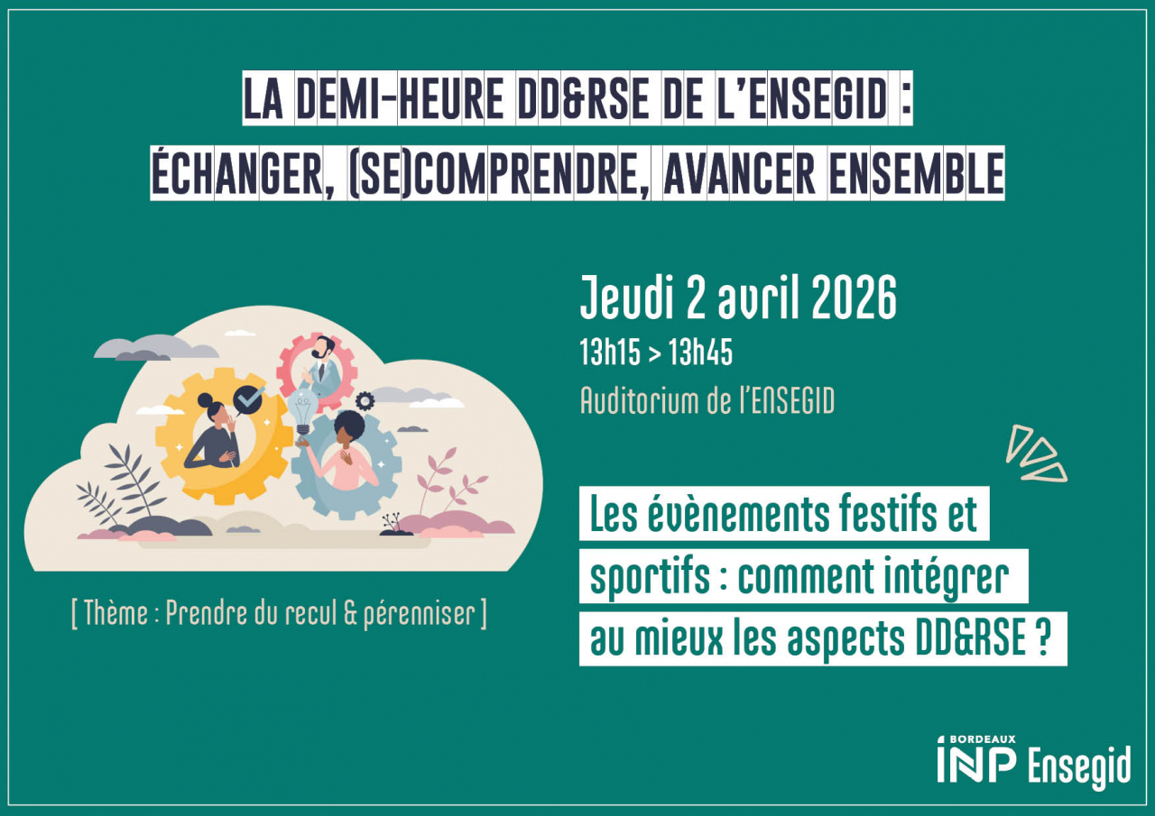 La demi-heure DD&RSE de l'ENSEGID : échanger, (se) comprendre, avancer ensemble