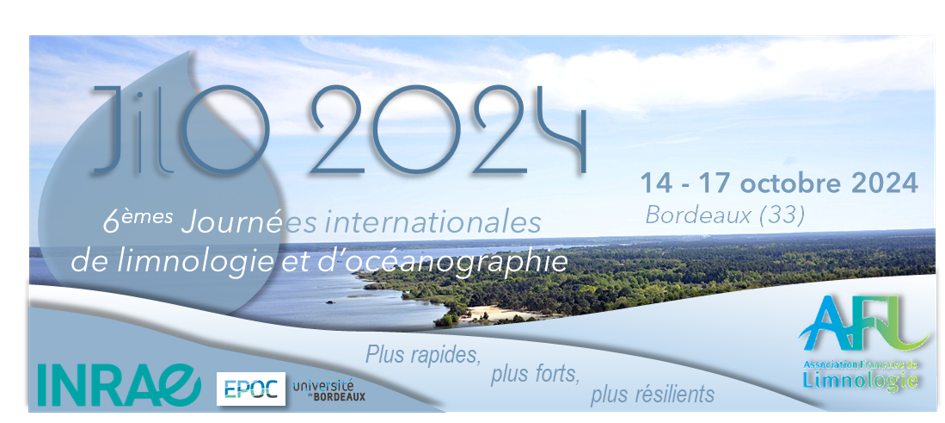 JILO 2024 - Journées internationales de Limnologie et Océanographie sont organisées sous l’égide de l’Association Française de Limnologie 