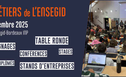 Journée métiers de l'ENSEGID le 21 novembre 2025