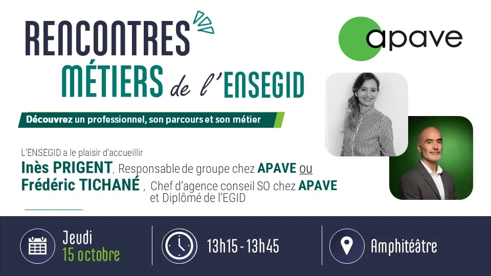 Rencontre métiers de l'ENSEGID jeudi 15 octobre 2026 avec l'APAVE